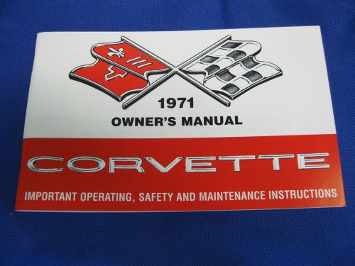 Corvette owners manual, 1971 new.