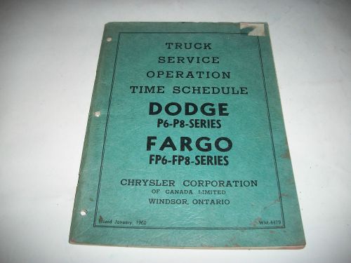 Rare 1960  p6-p8 fp6-fp8 dodge and fargo trucks  service flatrate time manual