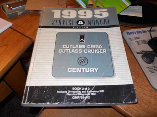 1995 a platform service manual (cutlass ciera / cutlass cruiser / century, bk 2