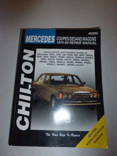 Chilton mercedes coupes, sedans, and wagons, 1974-84 repair manual 48300 b163