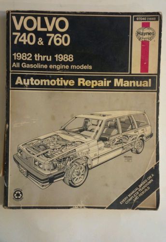 Volvo 740 &amp; 760 1982 thru 1988, haynes repair manual