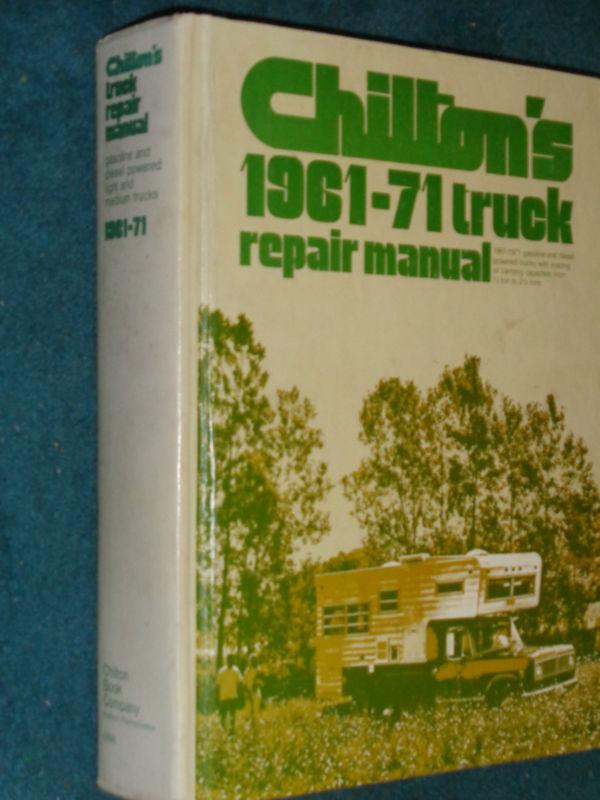 1961-1971 chevy ford ih dodge gmc & more truck shop manual / chilton repair book