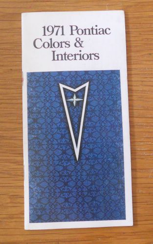 1971 pontiac colors &amp; interiors pamphlet original dealer sales booklet