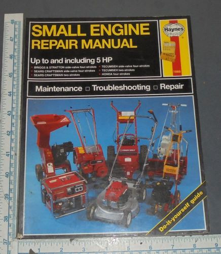 Haynes small engine repair manual briggs sears tecumseh honda mowers tillers etc