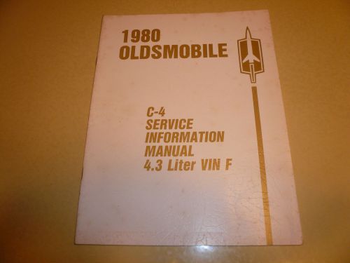 1980 oldsmobile c-4 service information manual 4.3 litre vin f