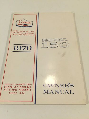 Vintage 1970 cessna model 150 owner&#039;s manual