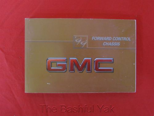 99 1999 gmc forward control chassis owners manual