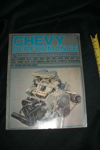 Chevy performance volume one:the smallblock chevrolet engine by john michelsen