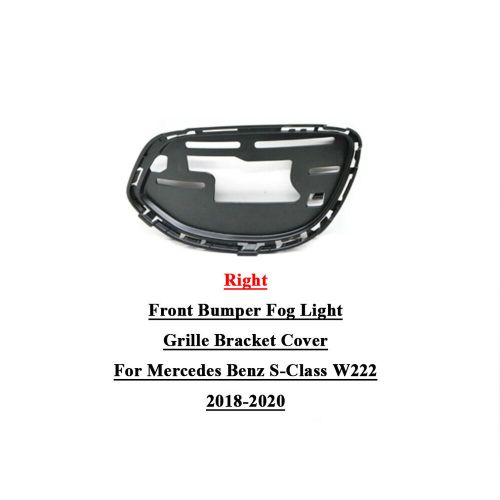 Front bumper fog light lamp grille bracket fit mercedes benz w222 2018-20 right