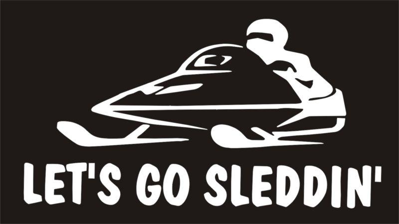 Let's go sleddin' snowmobile sled vinyl decal sticker