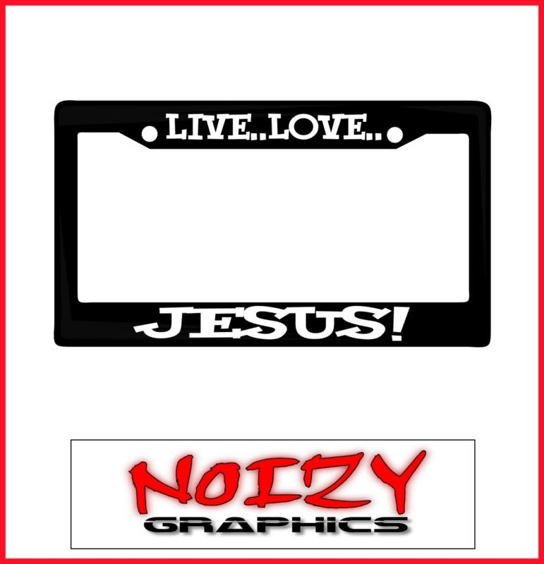 Christian laugh license plate frame car sticker truck decal live love jesus