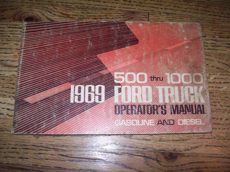 1969 ford truck 500 thru 1000 operator's manual gasoline and diesel