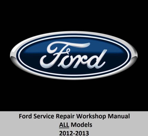 Ford all models 2012-2013 service repair workshop manual on dvd