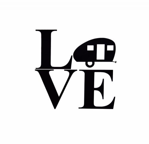 Love with teardrop camper vinyl decal