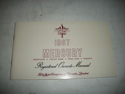 Nos 1967 full size mercury montclair park lane marquis colony park owners manual