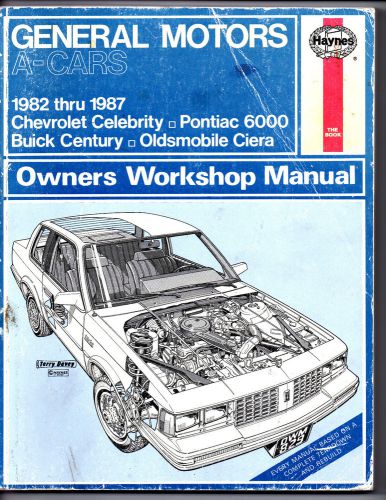 General motors a-cars 1982 to 1987 haynes repair manual