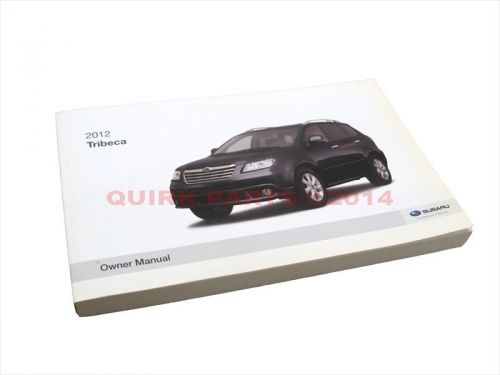 2012 subaru tribeca owner&#039;s instruction manual / guide genuine oem new