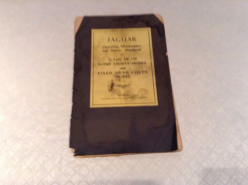 Orig. jaguar xk 120 owner’s manual operating, maintenance, service handbook