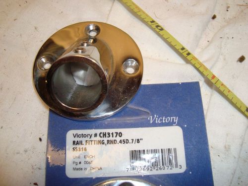 Stainless round base rail fitting 45 degree for 7/8 inch o.d. tube marine / boat