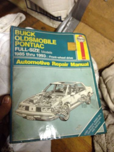 Buick oldsmobile pontiac 1985 thru 1993 repair manual hayne front wheel drive