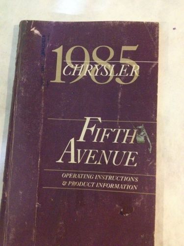 +++ 1985 chrysler 5th avenue  owners manual!!!    +++