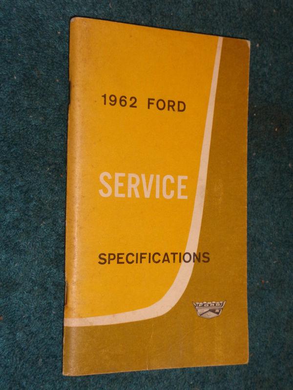 1962 ford service specifications handbook / orig galaxie falcon t-bird pickup+