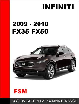 Infiniti fx35 fx50 2009 - 2010 factory service repair manual access in 24  hours