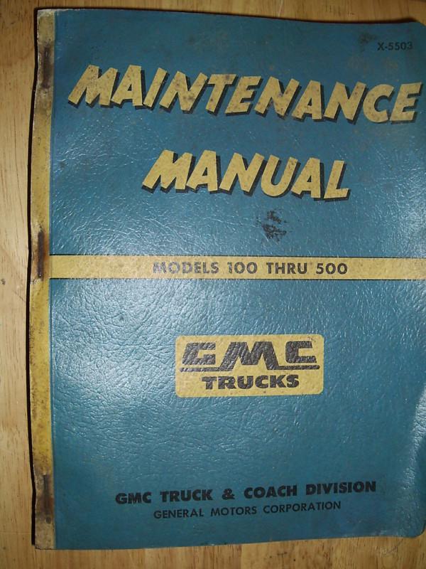 1955 gmc 100-500 truck shop manual / book / original!!!