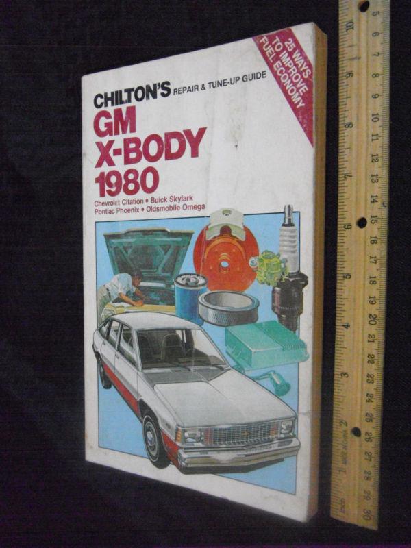 Chilton's gm x-body 1980 #6909 repair & tune-up guide.