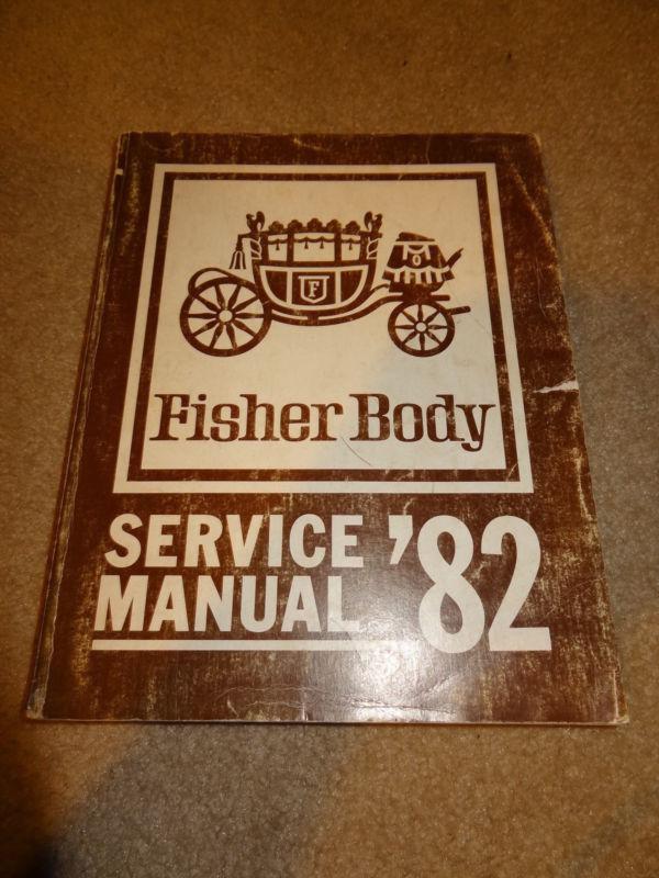 1982 82 original fisher body manual chevy pontiac olds buick cadillac firebird