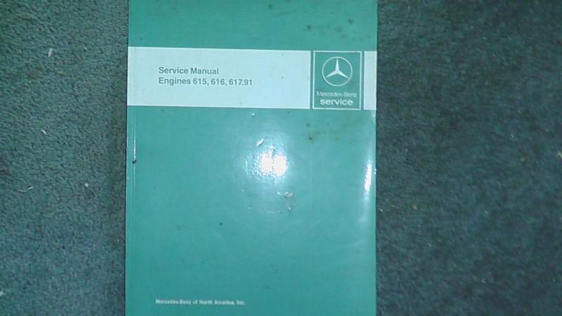 Mercedes service manual engines 615, 616, 617.91 