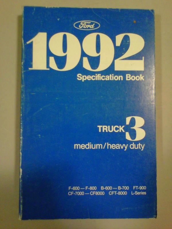 1992 ford medium/heavy duty truck specification book f/b/ft/cf/cft/l-series