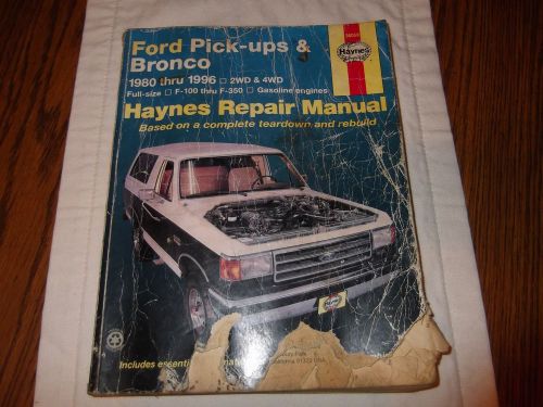 Haynes repair manual 1980 thur 1996 ford &amp; bronco pick-ups 2wd &amp; 4wd