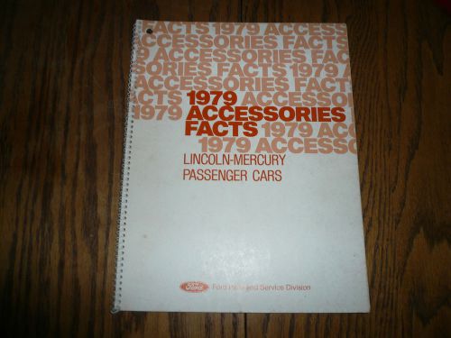 1979 lincoln mercury passenger cars accessories facts book - spiral bound