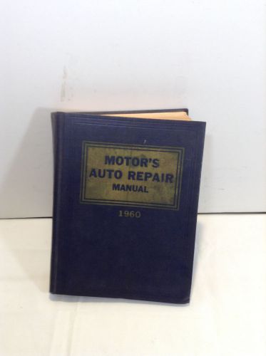 Motor&#039;s auto repair manual 1960  23rd edition