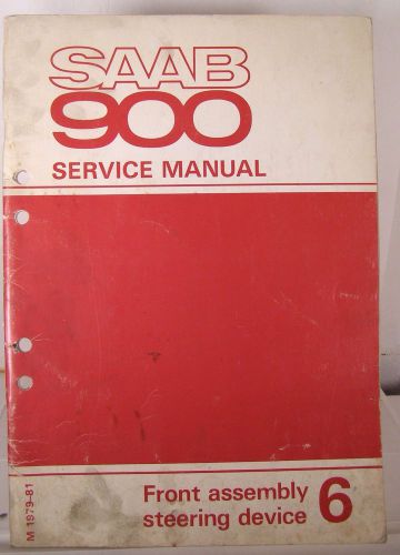 Classic saab 900 factory repair manual section 6; front assembly, steering 79-81