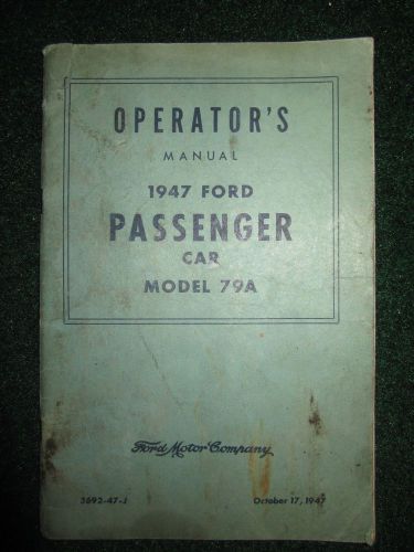 1947 ford passenger car 79a owner&#039;s manual dealer owners