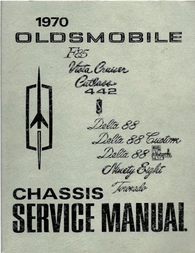 Oldsmobile chassis service manual 1970, clean original