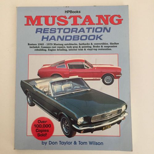 Mustang restoration handbook