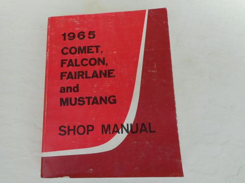 !965 original ford falcoln, mustang, fairlane, mercury comet,  shop manual