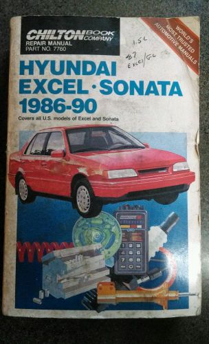 Chilton #7760 hyundai excel,sonata 1986-90 repair manual