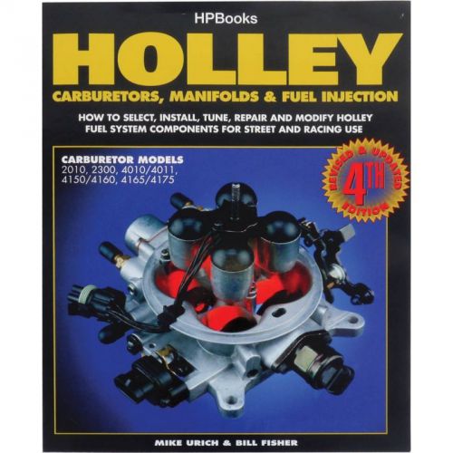 Holley carburetors, manifolds and fuel injection - 224 pages