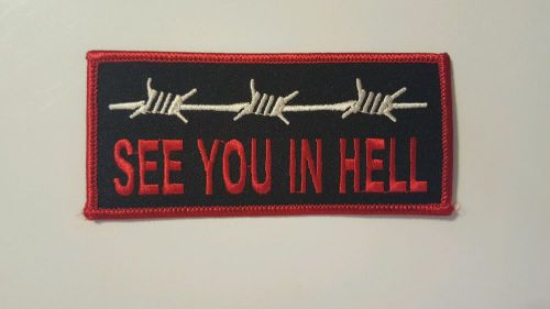 See you in hell motorcycle patch emblem iron or sew on