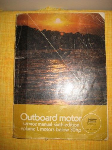 Outboard motor service manual vol 1 motors below 30hp abos marine 1973 240 pages