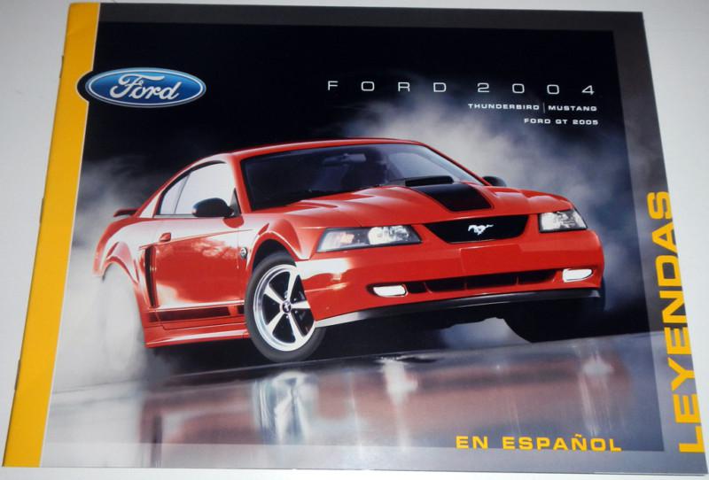 2004 ford leyendas brochure spanish en espanol mustang thunderbird ford gt 2005