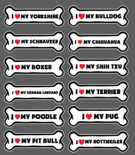 I love my dog sticker 109 pitbull yorkshire pug bulldog rottweiler boxer poodle