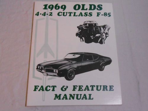 1969 olds 442/cutlass/f-85 fact &amp; feature manual