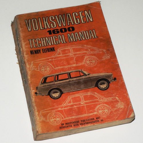 Volkswagen 1600 technical manual - 1969 original - h. elfrink - repairs, upkeep