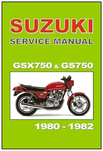 Suzuki workshop manual gsx750 gs750 1980 1981 1982 service &amp; repair