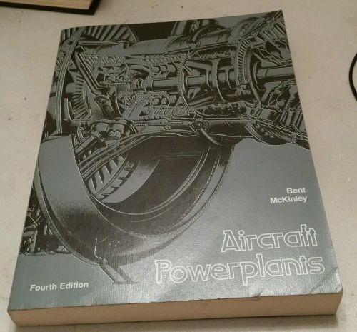 Aircraft powerplants bent mckinley fourth edition